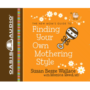 Finding Your Own Mothering Style - Unabridged Audiobook [Download]
