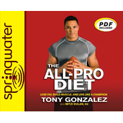 The All-Pro Diet: Lose Fat, Build Muscle, and Live Like a Champion - Unabridged Audiobook [Download]