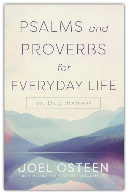 Psalms and Proverbs for Everyday Life by Joel Osteen