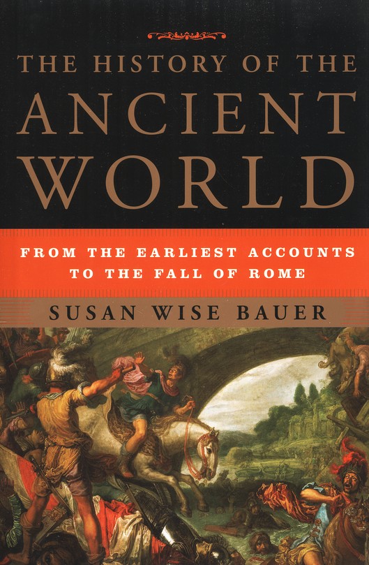 The History Of The Ancient World From The Earliest Accounts To The Fall Of Rome