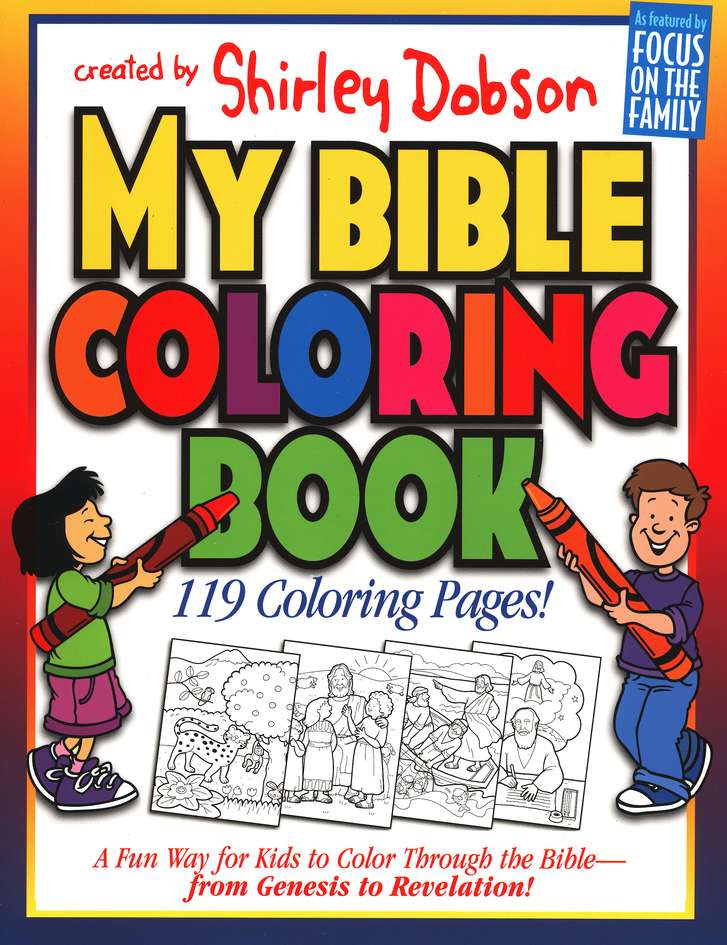 My Bible Coloring Book A Fun Way For Kids To Color Through The Bible From Genesis To Revelation Shirley Dobson 9780830720682 Christianbook Com