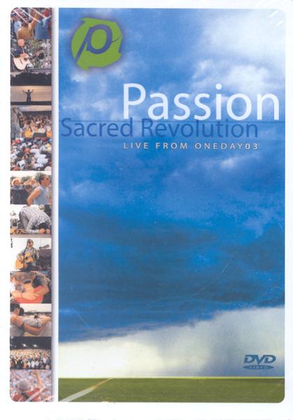 Sacred Revolution: Live From OneDay03 DVD: Passion - Christianbook.com