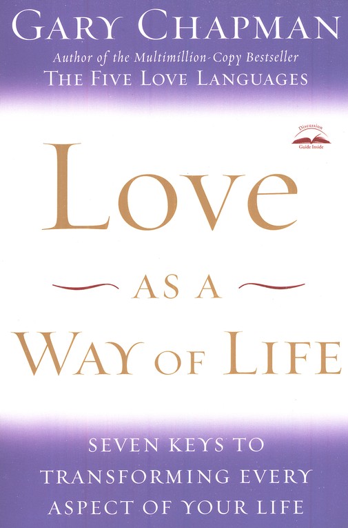 Front Cover Preview Image - 1 of 8 - Love As a Way of Life: Seven Keys to Transforming Every Aspect of Your Life