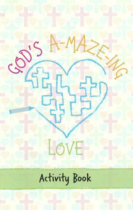 God's Amazing Love Activity Book: 9781951094539 