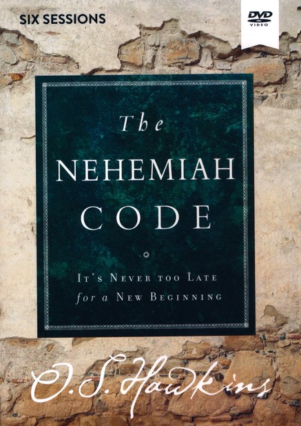 The Nehemiah Code Video Study It S Never Too Late For A New Beginning O S Hawkins Christianbook Com
