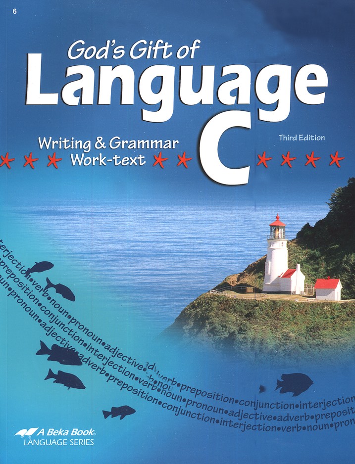 C　Grammar　of　Writing　God's　Abeka　Language　Gift　Work-text,　Third　Edition