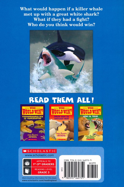 Who Would Win Killer Whale Vs Great White Shark Jerry Pallotta Illustrated By Rob Bolster 9780545160759 Christianbook Com