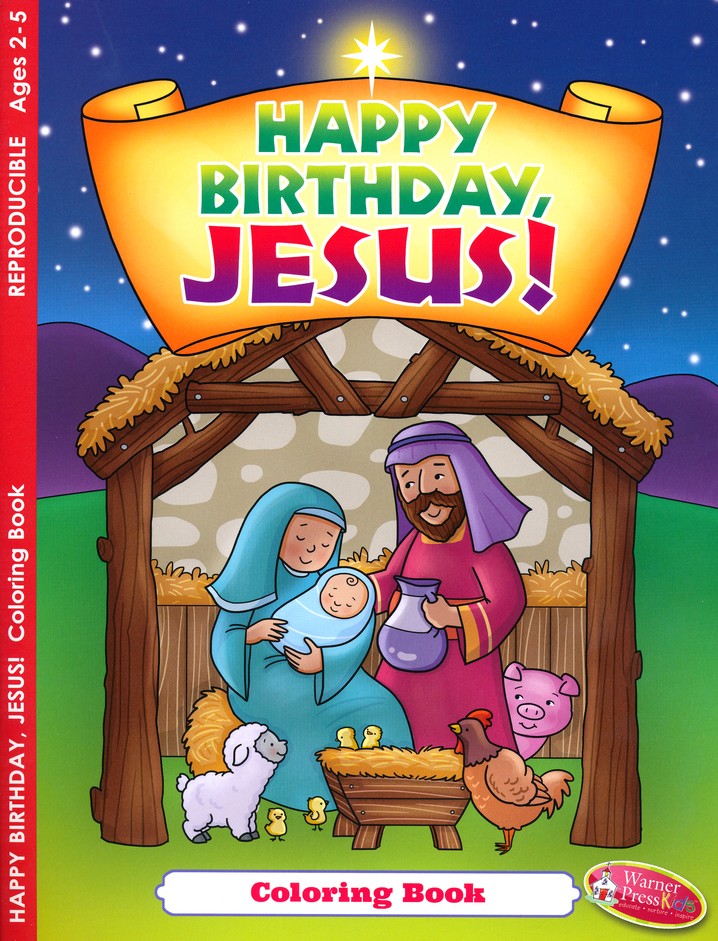 Download Happy Birthday Jesus Coloring Activity Book Ages 2 To 5 9781593177430 Christianbook Com