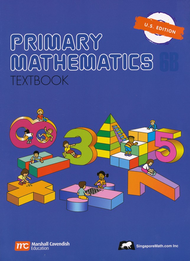Singapore Math: Primary Math Textbook 6B US Edition: 9789810185152