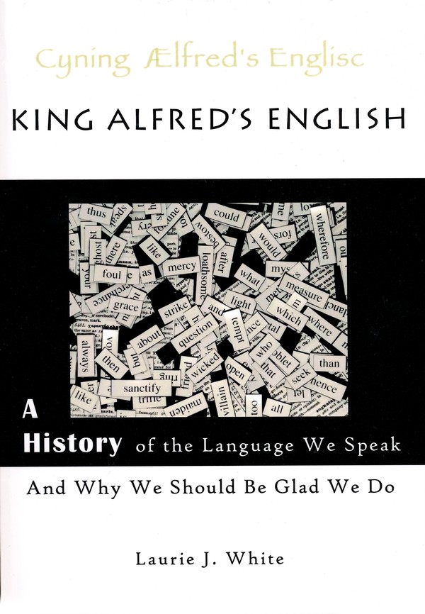 King　Laurie　Why　We　A　Alfred's　White:　Speak　We　J.　of　English:　History　and　Do:　Should　We　the　Glad　9780980187717　Language　Be