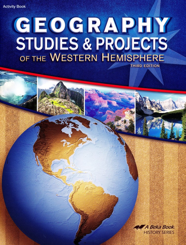Western　Studies　and　Third　Geography　of　the　Hemisphere,　Edition　Abeka　Projects