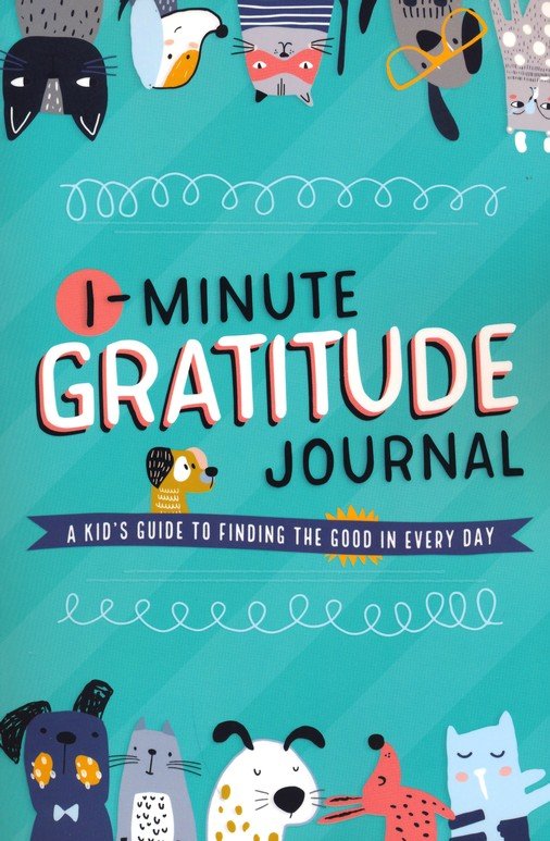 The 3 Minute Gratitude Journal for Kids: A Journal to Teach Children to  Practice Gratitude and Mindfulness