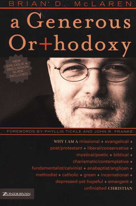 A Generous Orthodoxy: Brian D. McLaren: 9780310258032