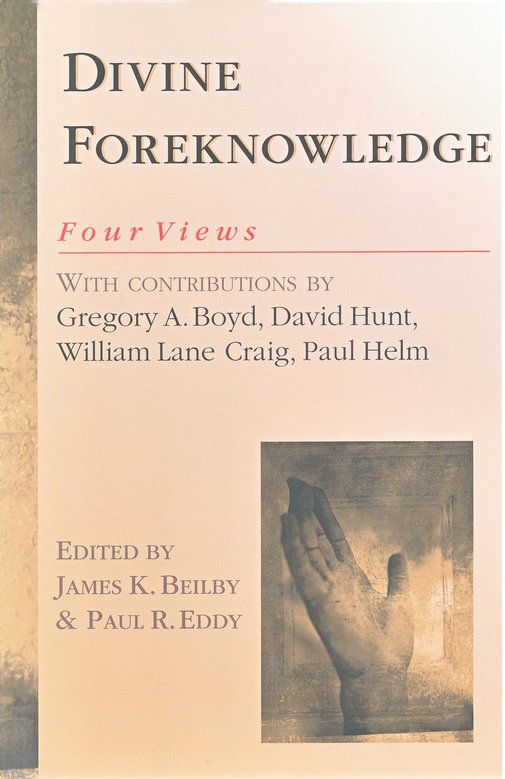 Front Cover Preview Image - 1 of 8 - Divine Foreknowledge: Four Views