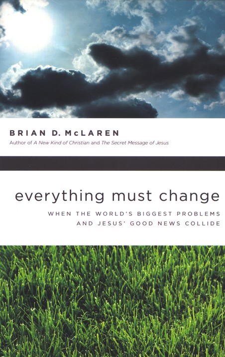 Front Cover Preview Image - 1 of 8 - Everything Must Change: Jesus, Global Crises, and a Revolution of Hope