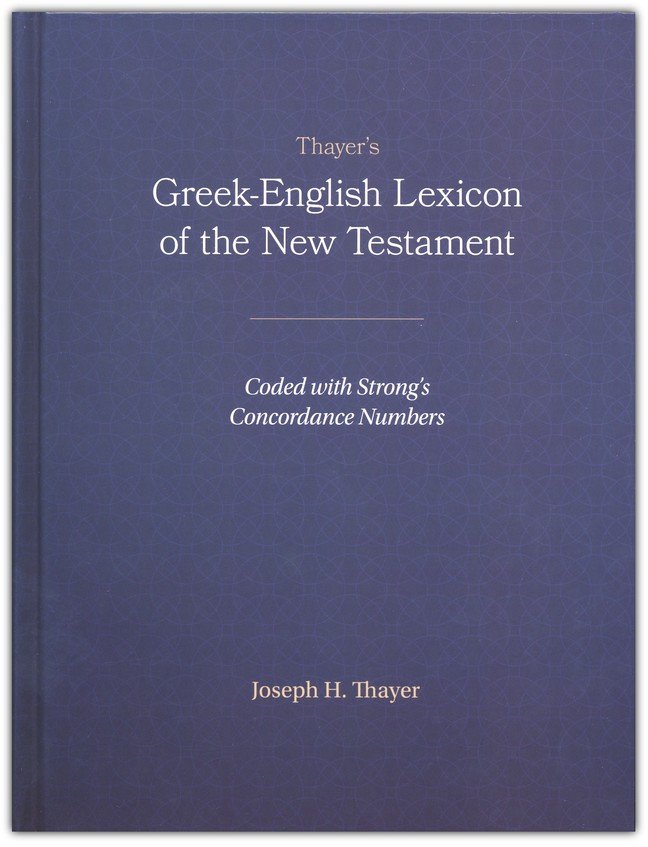 Greek-Englishlexicon of the NewTestament