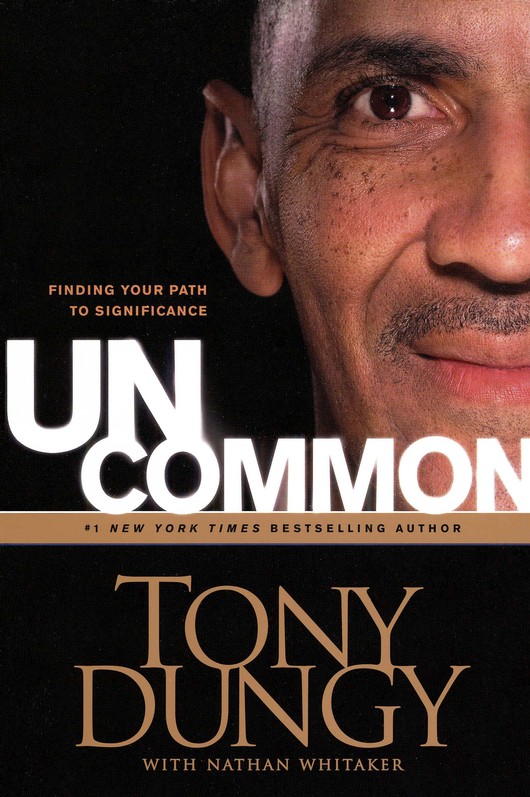 Uncommon « Tony Dungy