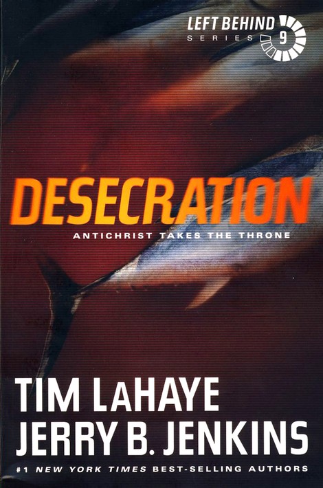 Desecration, Left #9 (rpkgd): Tim Jerry B. 9781414334981 - Christianbook.com