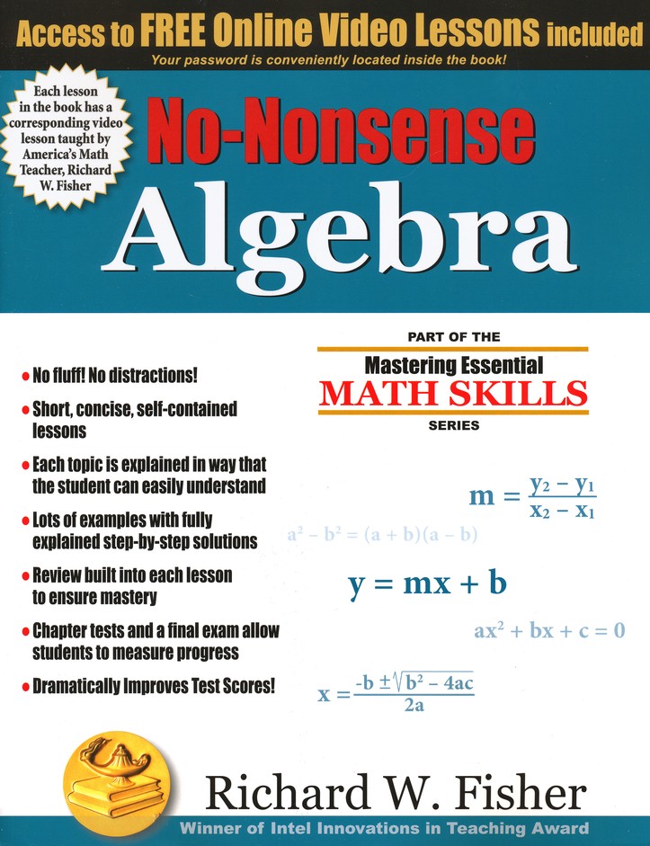No-Nonsense Algebra: Richard W. Fisher: 9780984362998 