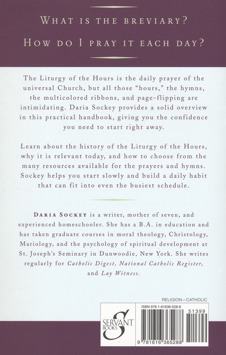 The Everyday Catholics Guide To The Liturgy Of The Hours - 