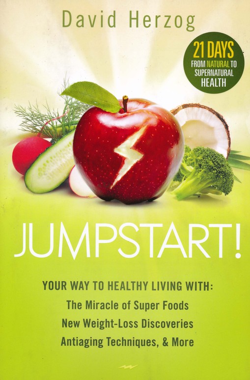 Front Cover Preview Image - 1 of 15 - Jumpstart! 21 Days from Natural to Supernatural Health--Body, Mind, and Spirit