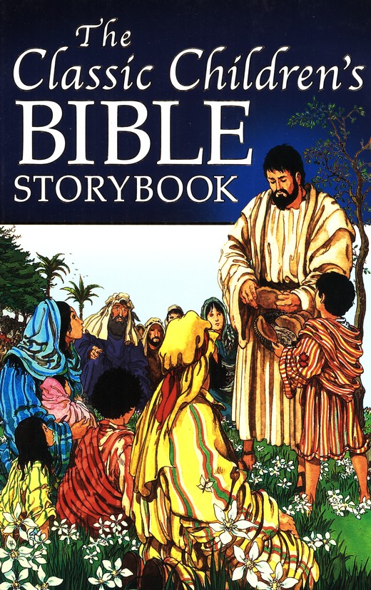 The Classic Children's Bible Storybook