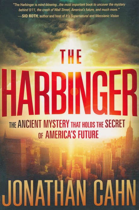 Front Cover - The Harbinger: The Ancient Mystery that Holds the Secret of America's Future
