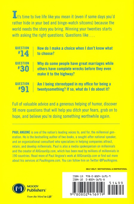 101 Questions You Need To Ask In Your Twenties And Let S Be Honest Your Thirties Too Paul Angone 9780802416919 Christianbook Com