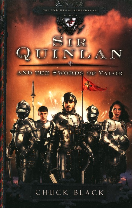 Ebook Sir Quinlan And The Swords Of Valor The Knights Of Arrethtrae 5 By Chuck Black