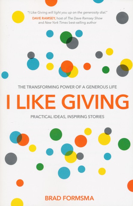 Front Cover Preview Image - 1 of 8 - I Like Giving: The Transforming Power of a Generous Life