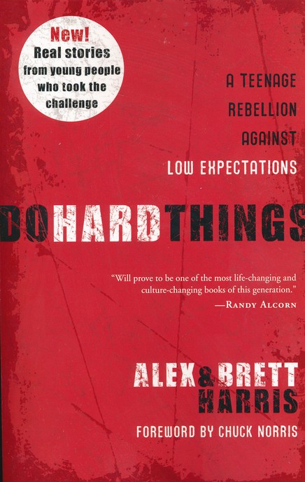 Do Hard Things: A Teenage Rebellion Against Low Expectations [Book]