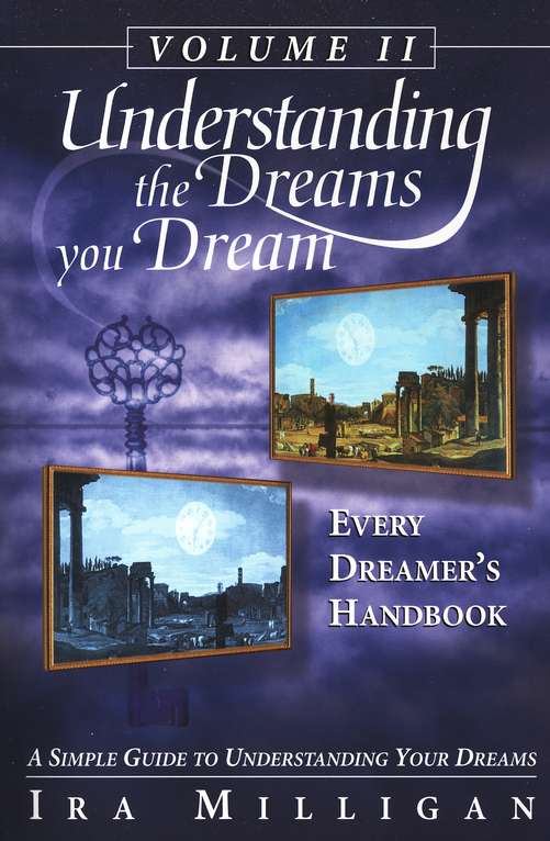 Understanding The Dreams You Dream Volume 2 - 