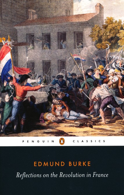 Reflections on the Revolution in France: Edmund Burke: 9780140432046 -  Christianbook.com