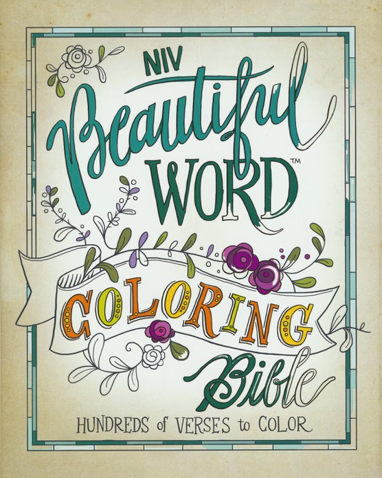 NIV Beautiful Word Coloring Bible for Girls Pencil/Sticker Gift Set, Updated, Leathersoft Over Board, Comfort Print: 600+ Verses to Color [Book]