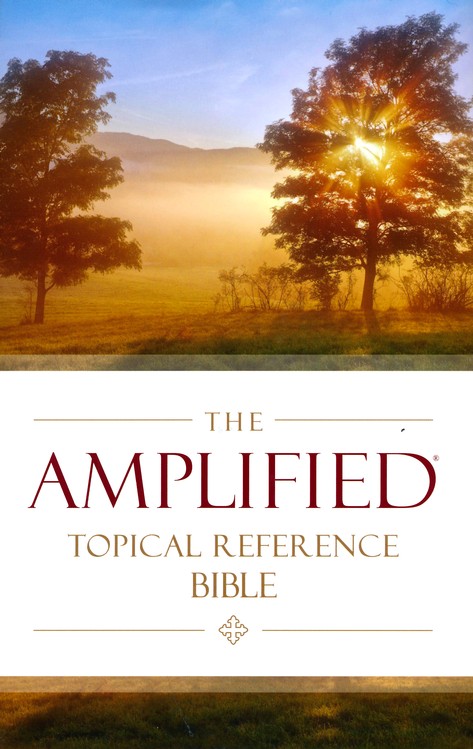 The Amplified Topical Reference Bible, Hardcover: Edited By: Lockman  Foundation: 9780310446668 - Christianbook.com