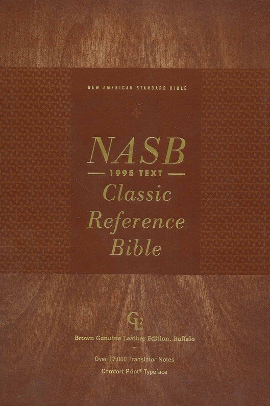 NASB 1995 Classic Reference Bible, Comfort Print--genuine buffalo leather, brown: 9780310456490 -