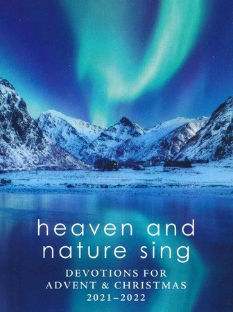 Christmas Devotional 2022 Heaven And Nature Sing: Devotions For Advent & Christmas 2021-2022: Meghan  Johnston Aelabouni: 9781506480565 - Christianbook.com