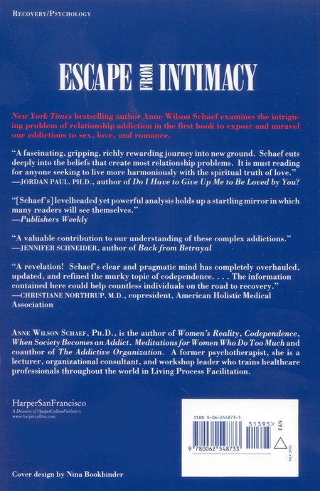 Back Cover Preview Image - 8 of 8 - Escape from Intimacy: The Pseudo-Relationship Addictions: Untangling the Love Addictions, Sex,