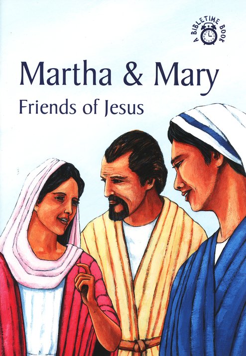 Martha and Mary-Fans of Jesus: A Bibletime Book: Carine MacKenzie: 9781845501679 Christianbook.com