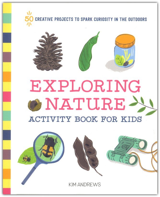 Nature Journal For Little Explorers: Kids Nature Journal/ Nature Log  Activity Book; Fun Nature Drawing And Journaling Workbook For Children