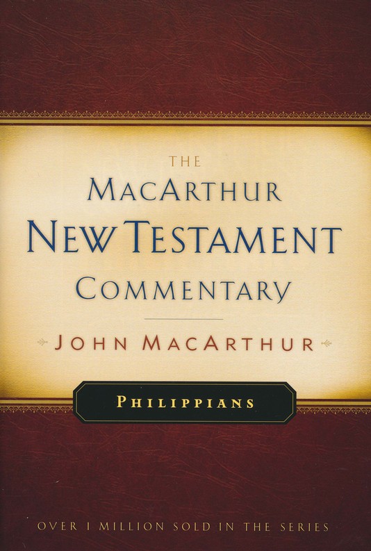 Philippians: The MacArthur New Testament Commentary