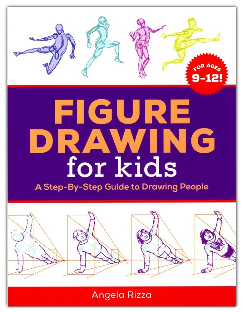 Figure Drawing for Kids: A Step-By-Step Guide to Drawing People [Book]