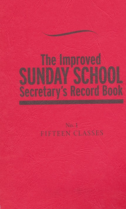 Improved Sunday School Secretarys Record Book 