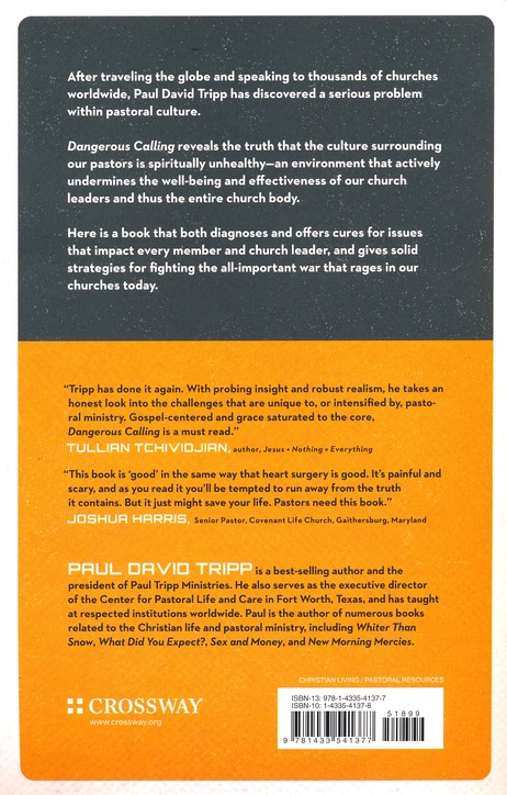 Dangerous Calling Confronting The Unique Challenges Of Pastoral Ministry Paul David Tripp 9781433541377 Christianbook Com