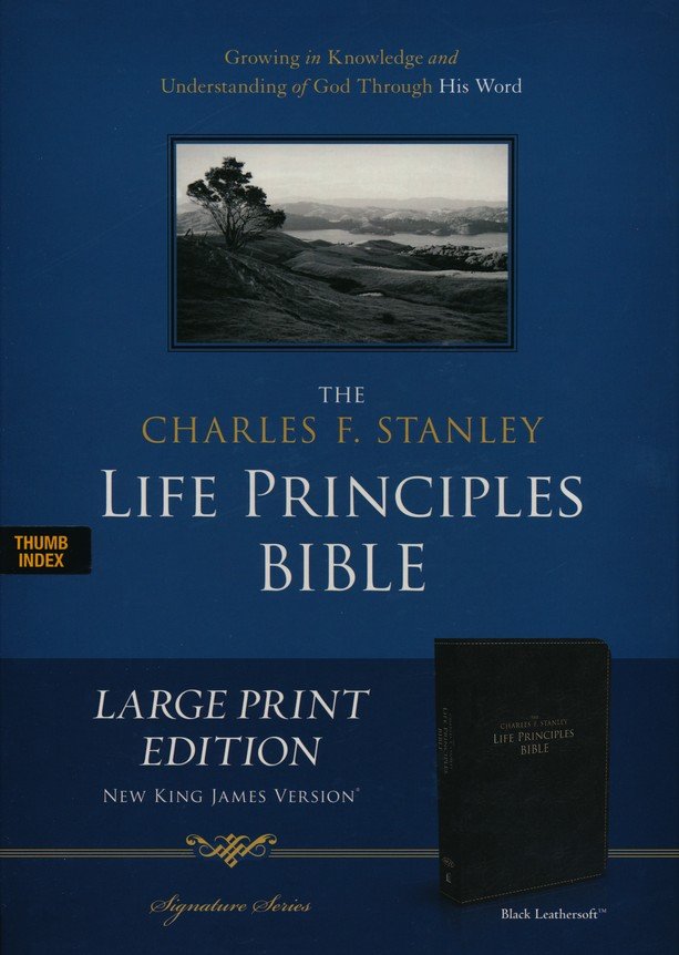 The Charles F. Stanley Life Principles Bible [Hardcover]