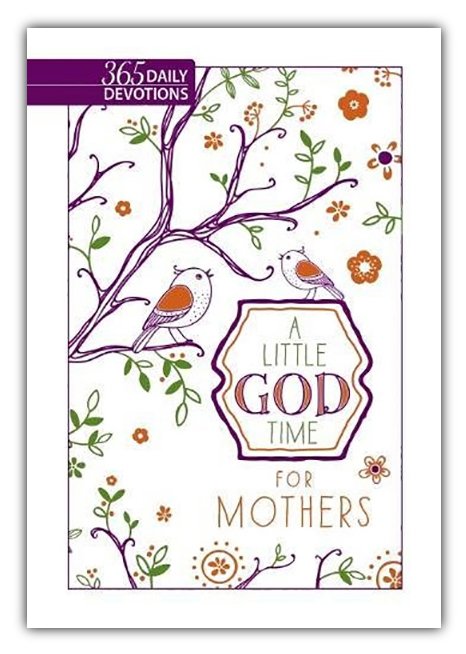 A Little God Time For Mothers: 365 Daily Devotions, Imitation