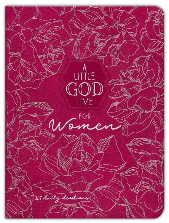 A Little God Time for Women: 365 Daily Devotons: 9781424562213