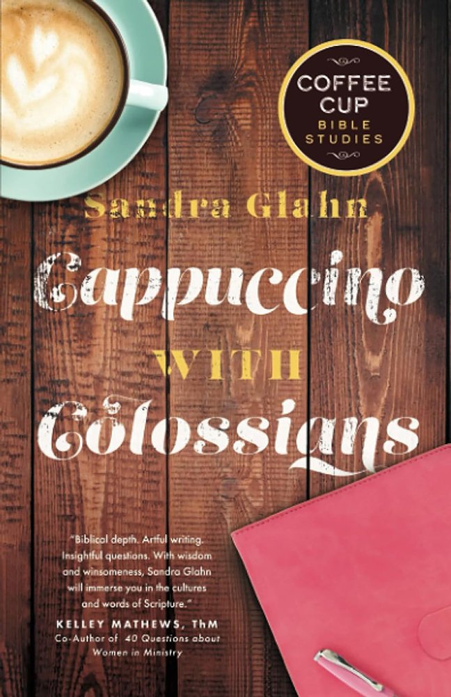 Front Cover Preview Image - 1 of 11 - Cappuccino with Colossians: A Coffee Cup Bible Study