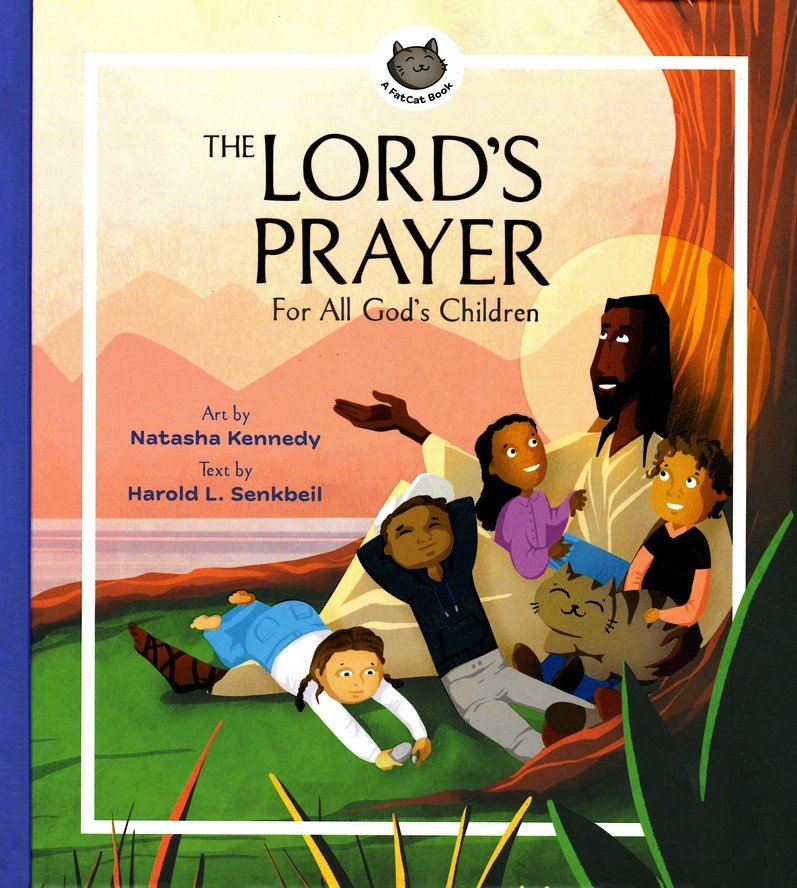 Prayer:　Harold　The　All　Natasha　God's　Children:　Kennedy:　9781683596455　L.　Senkbeil　Illustrated　By:　Lord's　For