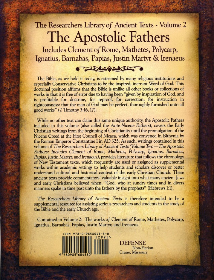 The Researchers Library Of Ancient Texts Volume Ii The Apostolic Fathers Includes Clement Of Rome Mathetes Polycarp Ignatius Barnabas Papias - 